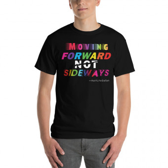 ''Moving Forward NOT Sideways'' Men's Classic T-Shirt V1 - Rainbow