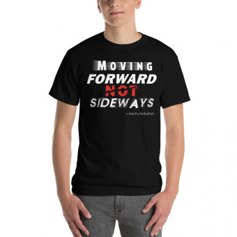 ''Moving Forward NOT Sideways'' Men's Classic T-Shirt V1 - WT