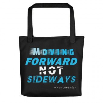 ''Moving Forward NOT Sideways'' Tote Bag V1 - Aqua
