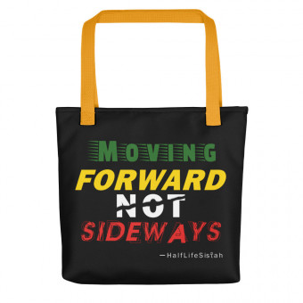 ''Moving Forward NOT Sideways'' Tote Bag V1 - Safari